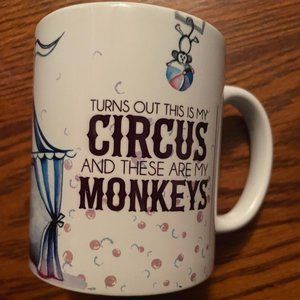 15 oz turns out this is my circus coffee mug funny